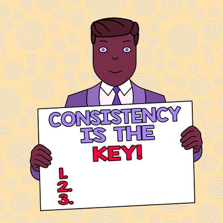 Conceptual hand writing showing Consistency Is The Key. Concept meaning by Breaking Bad Habits and Forming Good Ones Smiling Man Holding Suit Poster Board in Front of Himselfの写真素材