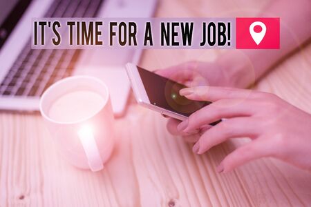 Word writing text It S Time For A New Job. Business photo showcasing having paid position regular employment woman laptop computer smartphone mug office supplies technological devicesの写真素材
