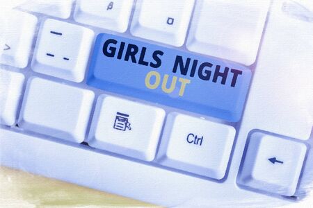 Text sign showing Girls Night Out. Business photo text Freedoms and free mentality to the girls in...