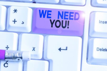 Handwriting text We Need You. Conceptual photo asking someone to work together for certain job or targetの写真素材