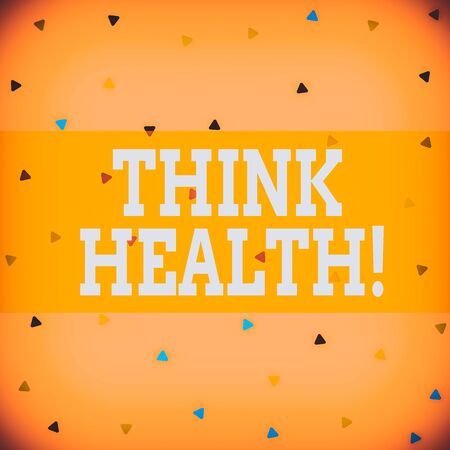 Writing note showing Think Health. Business concept for state of complete physical mental and social well being Triangle Shape Confetti or Broken Glass Scattered Yellow Toneの写真素材