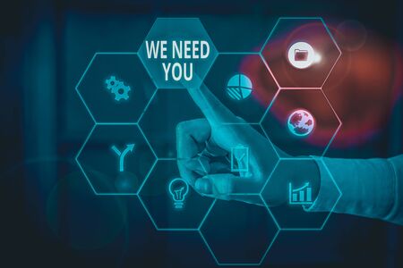 Word writing text We Need You. Business photo showcasing to fulfill the needs of the assignment duty or obligation Picture photo system network scheme modern technology smart deviceの写真素材