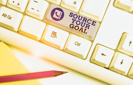 Conceptual hand writing showing Source Your Goal. Concept meaning work on your dreams and determine...