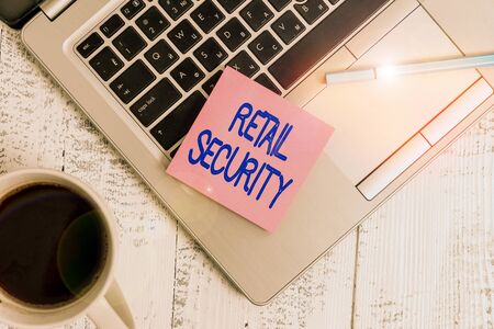 Writing note showing Retail Security. Business concept for process which goods sold to the public in...