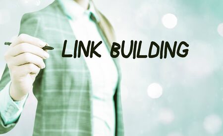 Conceptual hand writing showing Link Building. Concept meaning process of acquiring hyperlinks from other website to your ownの写真素材
