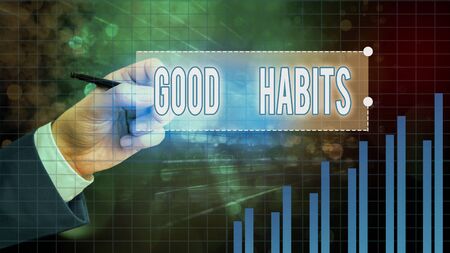 Text sign showing Good Habits. Business photo showcasing behaviour that is beneficial to one s is physical or mental healthの写真素材