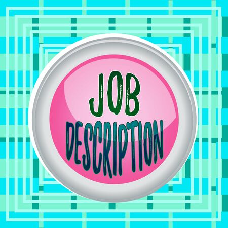 Text sign showing Job Description. Business photo text a formal account of an employee responsibilities Circle button colored sphere switch center background middle round shapedの写真素材