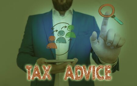 Text sign showing Tax Advice. Business photo text tax agent service with advanced training and knowledge of tax lawの写真素材