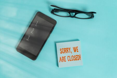 Word writing text Sorry, We Are Closed. Business photo showcasing apologize for shutting off...