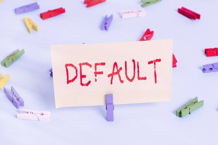 Conceptual hand writing showing Default. Concept meaning Failure to fulfill an obligation,...