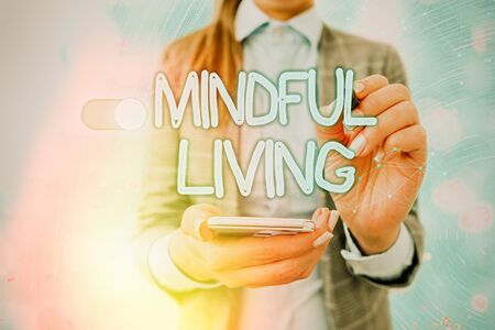 Handwriting text writing Mindful Living. Conceptual photo Fully aware and engaged on something Conscious and Sensibleの写真素材