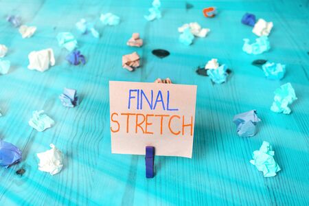 Conceptual hand writing showing Final Stretch. Concept meaning Last Leg Concluding Round Ultimate Stage Finale Year enderの写真素材