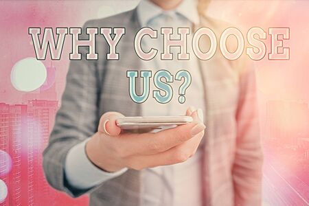 Conceptual hand writing showing Why Choose Us Question. Concept meaning list of advantages and disadvantages to select product serviceの写真素材