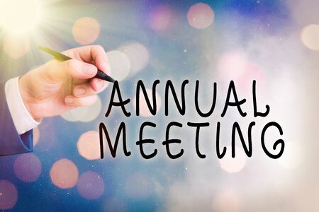 Conceptual hand writing showing Annual Meeting. Concept meaning yearly meeting of the general membership of an organizationの写真素材