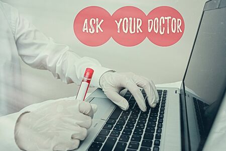 Word writing text Ask Your Doctor. Business photo showcasing seeking information or advice from a...
