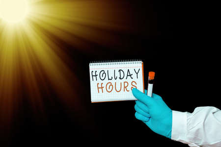 Conceptual hand writing showing Holiday Hours. Concept meaning employee receives twice their normal...