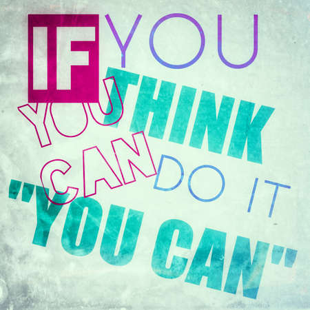 quote poster design, if you think you can do it, you canの写真素材