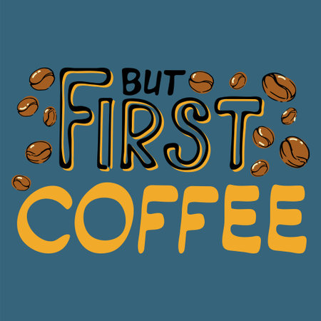 But first coffee hand drawn lettering with beansのイラスト素材