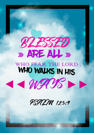 English Bible Verses " Blessed are all  who fear the lord who always in his ways Psalm 112:4の写真素材
