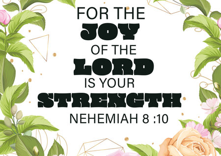 English Bible verses "For the joy of the LORD is your strength. Nehemiah 8:10 "の写真素材