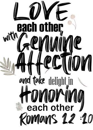 Bible verses for christmas " Love each other with genuine affection and take delight in honoring each other Romans 12 ;10 "の写真素材