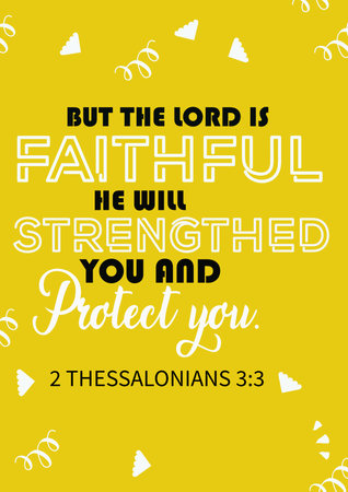 Bible words " But the Lord is faithful he will Strengthen you and protect You 2 Thessalonians 3:3"の写真素材