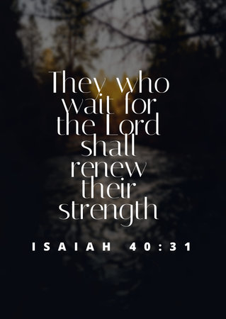 Bible Verses about  Change & Trust  They who wait for the Lord shall renew their strength Isaiah...