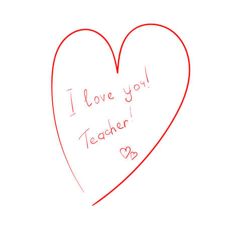 Red heart with an inscription i love you teacher. Congratulations to the Teacher's Dayのイラスト素材