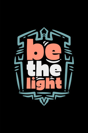 Lettering quote of Be the Lightのイラスト素材