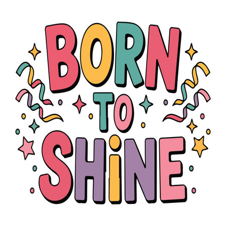 Born to Shine inspirational typography illustrationのイラスト素材