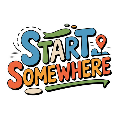 Inspirational quote typography with the message âStart Somewhere,â designed in a bold style. Ideal for apparel, posters, and motivational graphic design useのイラスト素材