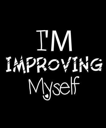 I'M Improving Myself Typography t-shirt design.のイラスト素材