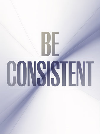 The word be Consistent on a white background with a blurred effectの写真素材