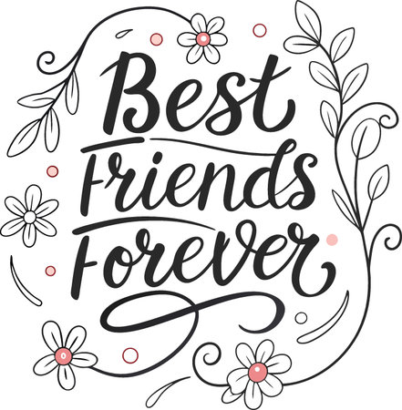 Best friends forever. Hand lettering quote for your design. Vector illustrationのイラスト素材