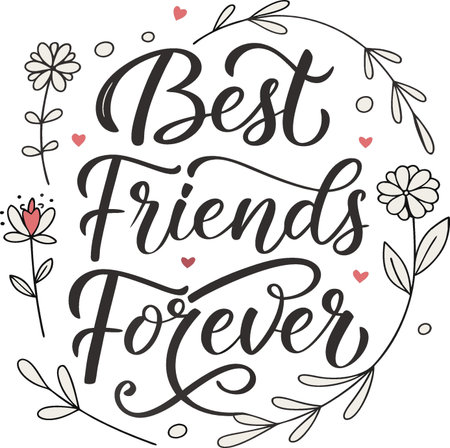Best friends forever. Hand lettering quote for your design. Vector illustrationのイラスト素材
