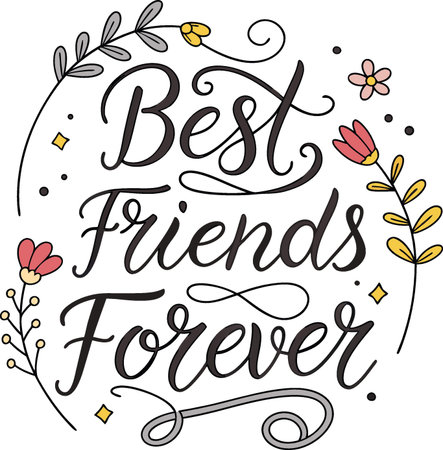 Best friends forever. Hand lettering quote. Calligraphy vector illustration.のイラスト素材