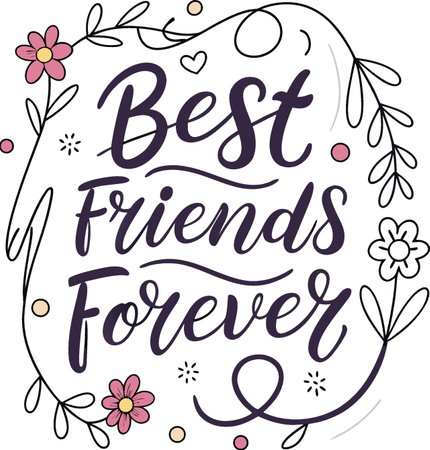 Best friends forever. Hand lettering quote for your design. Vector illustrationのイラスト素材