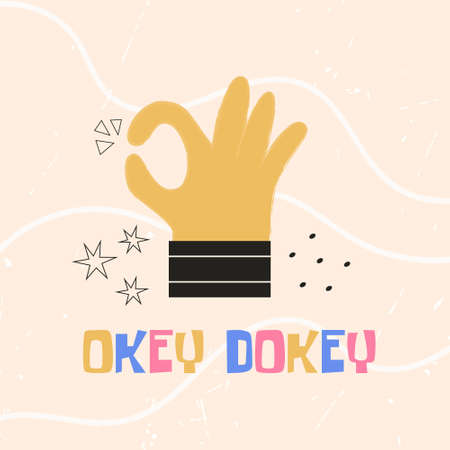 Ok hand sign gesture with Okey Dokey text. Colorful vector flat illustration for sticker, t-shirt print, poster.のイラスト素材