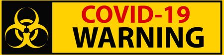 Covid-19 Warning - text and biohazard warning symbol on yellow black caution sign, virus infection warning signの写真素材