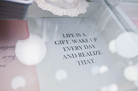 Sign life is a gift, wake up and realize thatの写真素材