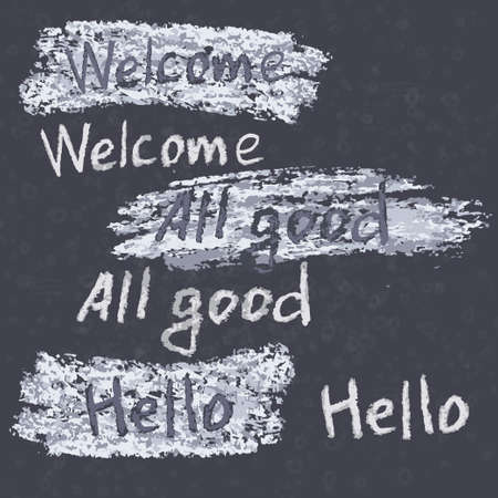 Hand drawn phrases. Chalk on the blackboard. Vector white inscriptions.のイラスト素材