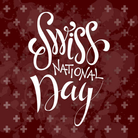 Independence Swiss national day. Hand drawn poster design with lettering. Switzerland republic day greeting card. Vector illustrationのイラスト素材