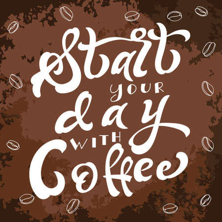 Poster with hand lettering. Quote for card design. Ink illustration. Start your day with coffeeのイラスト素材
