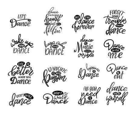 Set of Lettering phrases for print with dance quote. Hand drawn isolated design. Calligraphy motivation poster. Vector illustrationのイラスト素材
