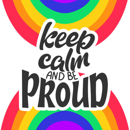 Keep calm and be proud. LGBT lettering quote. Pride poster concept with colorful rainbow. Vector illustration for placard, card designのイラスト素材