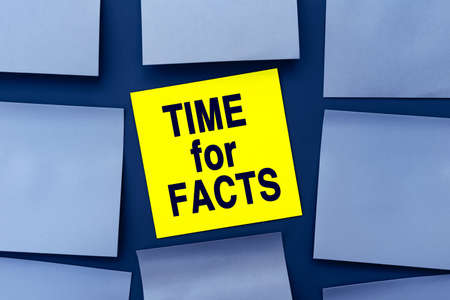 TIME for FACTS - inscription on yellow sticker. business concept. A yellow square sticker is the...