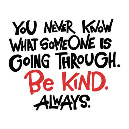 Handlettering typographic poster with inspirational quote. Concept idea for kindness and humanityのイラスト素材