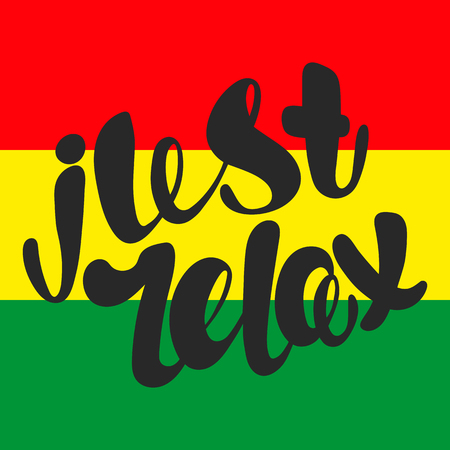 Just relax lettering. Hand written Just relax poster. Modern hand lettering. Text Just relax on a background of reggae flag Vector illustration.のイラスト素材