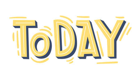 "Today" lettering. Modern hand-written text. sticker for planner. Bright "Today" text. planning concept. vector illustration.のイラスト素材
