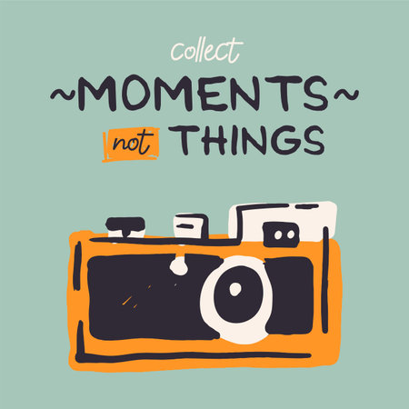 Hand drawn photo camera and "Collect moments, not things" inspirational lettering.のイラスト素材